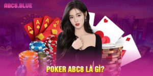 Poker ABC8 là gì?